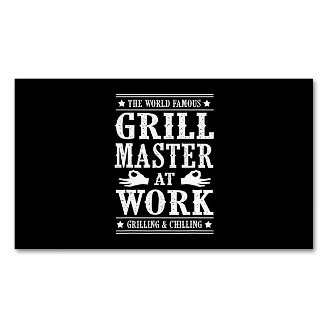 BBQ Lovers | The World Famous Grill Master At Work Business Card Magnet (Front)