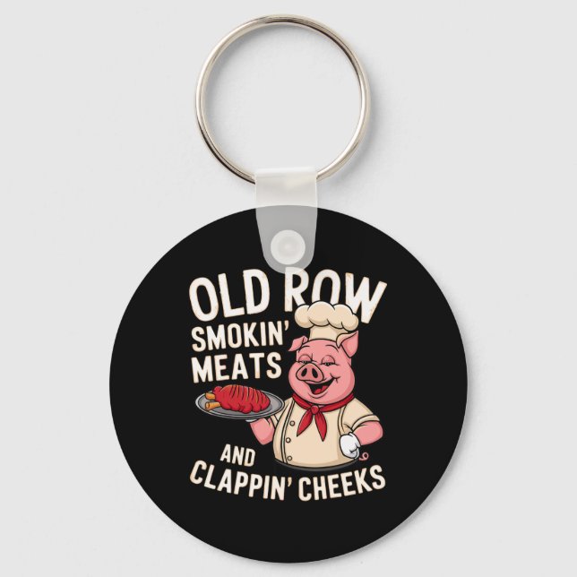 Bbq Old Row Smoking Meats And Clappin Cheeks 1  Keychain (Front)
