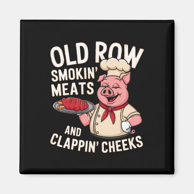 Bbq Old Row Smoking Meats And Clappin Cheeks 1  Magnet (Front)