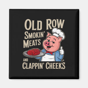 Bbq Old Row Smoking Meats And Clappin Cheeks Magnet