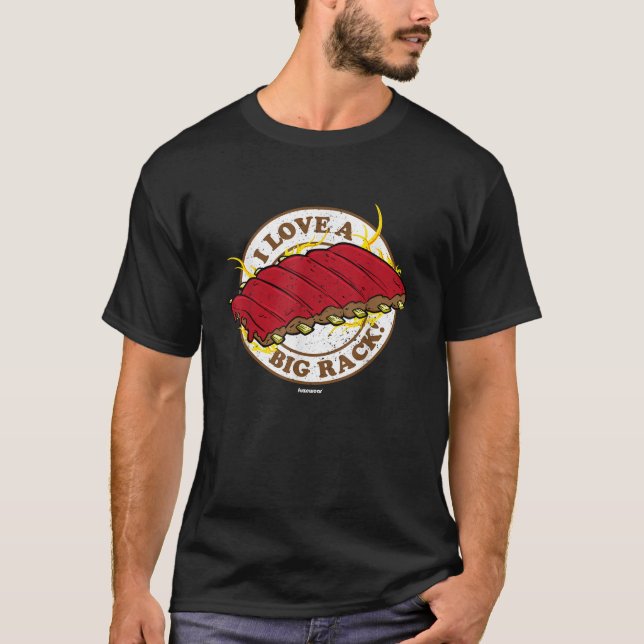BBQ Ribs T Shirt I Love a Big Rack Tee (Front)