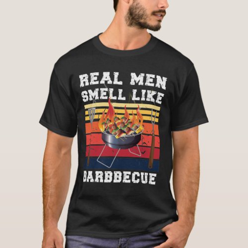 BBQ Smoker Real Men Smell Like Barbecue T_Shirt
