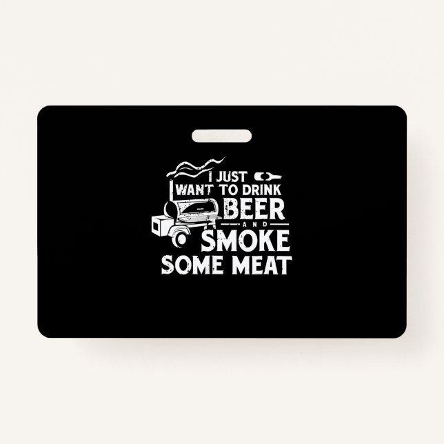 BBQ Smoking Pitmaster Gift Drink Beer Smoke Meat Badge (Front)