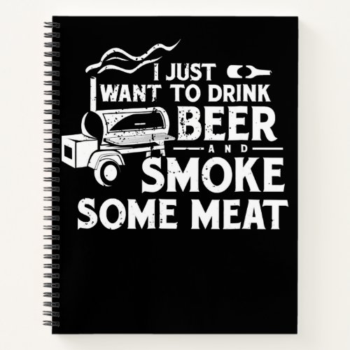 BBQ Smoking Pitmaster Gift Drink Beer Smoke Meat Notebook