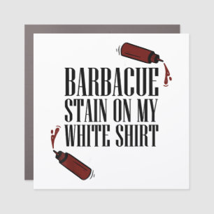 BBQ Stain on my White Car Magnet