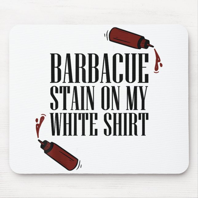 BBQ Stain on my White  Mouse Pad (Front)
