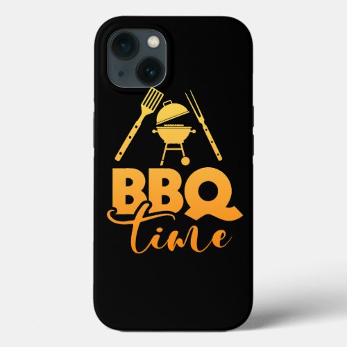 BBQ Time Grilling Good Meat Grill Master Myth Wome iPhone 13 Case