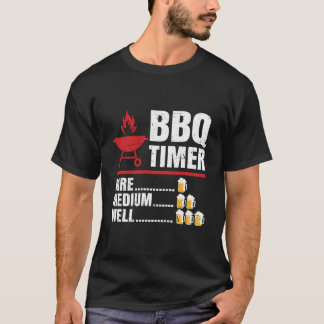 Bbq Timer Barbecue Funny Grill Grilling Gift Grill T-Shirt