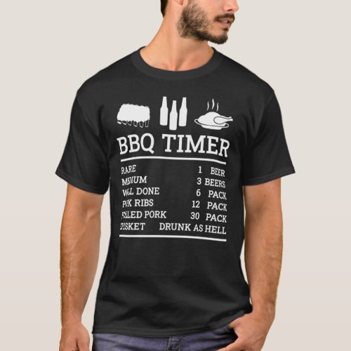 BBQ Timer Beef and Beer Rare _ Medium _ Well _ B T_Shirt