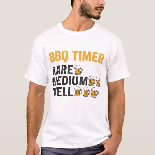 BBQ Timer Beer Drinking Funny Grilling Dad Gift T_Shirt