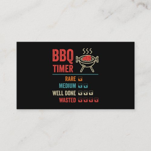 BBQ Timer Funny Steak Grilling Whiskey Drinking Business Card