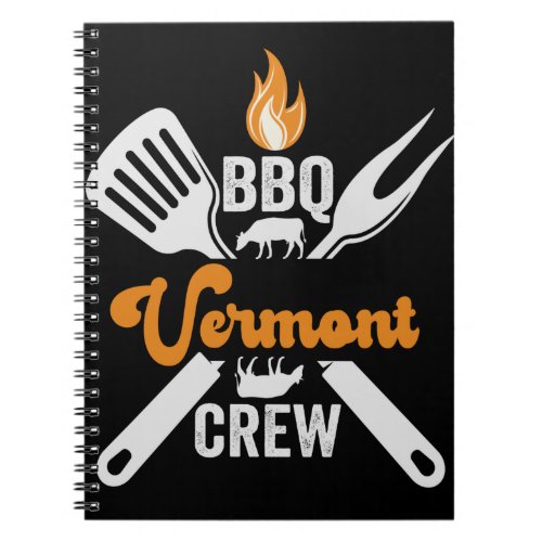 BBQ Vermont Crew Funny American Family Matching Notebook