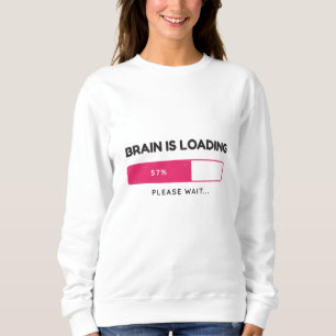 BBrain is loading, please wait Sweatshirt