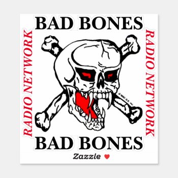 "bbrn" Bad Bone Radio Network Sticker by JFVisualMedia at Zazzle