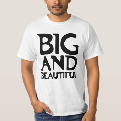 bbw big and beautiful T_Shirt