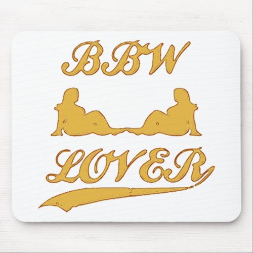 BBW LOVER Big Beautiful Woman Mouse Pad