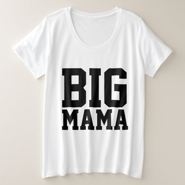 BBW T-shirts for Mom, BIG MAMA (Design Front)