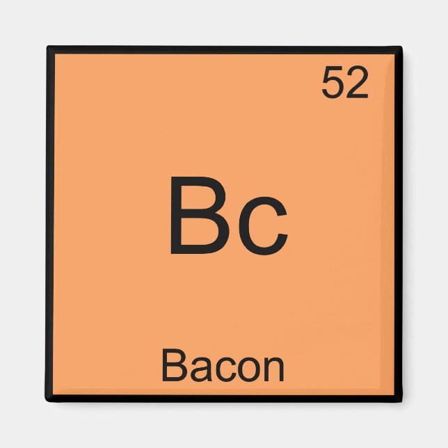 Bc - Bacon Funny Element Chemistry Meme T-Shirt Magnet (Front)