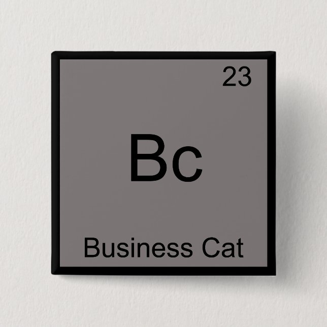 Bc - Business Cat Funny Chemistry Element Symbol Button (Front)