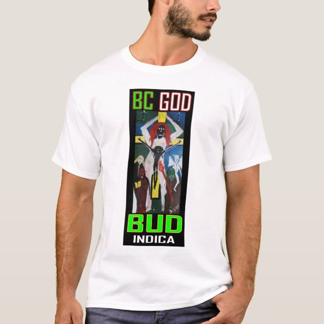 BC GOD BUD INDICA T-Shirt (Front)