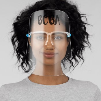 Bcba Behavior Analysis Aba Therapy Face Shield by MellowSphere at Zazzle