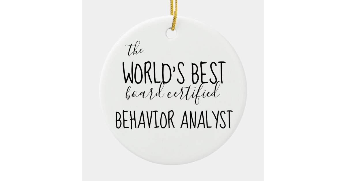 BCBA, Behavior Analyst, BCBA gifts, ABA Ceramic Ornament | Zazzle