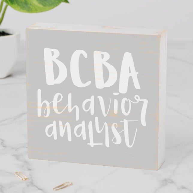 BCBA, Behavior Analyst Gift, BCBA Gift, Wooden Box Sign (In Situ Horizontal)