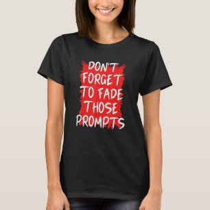 Bcba Fade Those Prompts Behavior Analysis Analyst T-Shirt