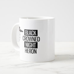 Black-crowned Night Heron with Black & White Text Jumbo Mug