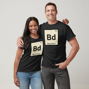 Bd - Bass Drum Music Chemistry Periodic Table T-Shirt