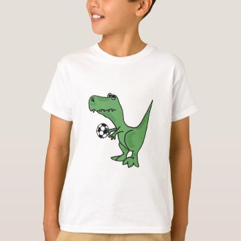 Bd- T-rex Playing Soccer T-shirt by inspirationrocks at Zazzle