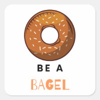 Be a Bagel Funny Food Pun Bagel Lover Design