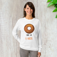Be a Bagel Funny Food Pun Bagel Lover Design