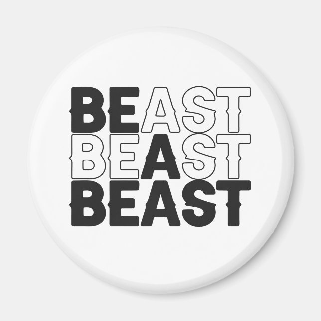 Be a Beast Bodybuilding Fitness Gym Sport Lover  Magnet (Front)