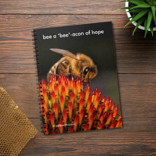 Be a "Bee"acon Beacon of Hope Bee on Echinacea Notebook