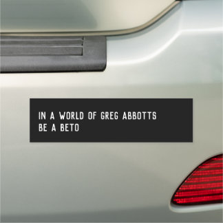 Be a Beto bumper sticker Car Magnet