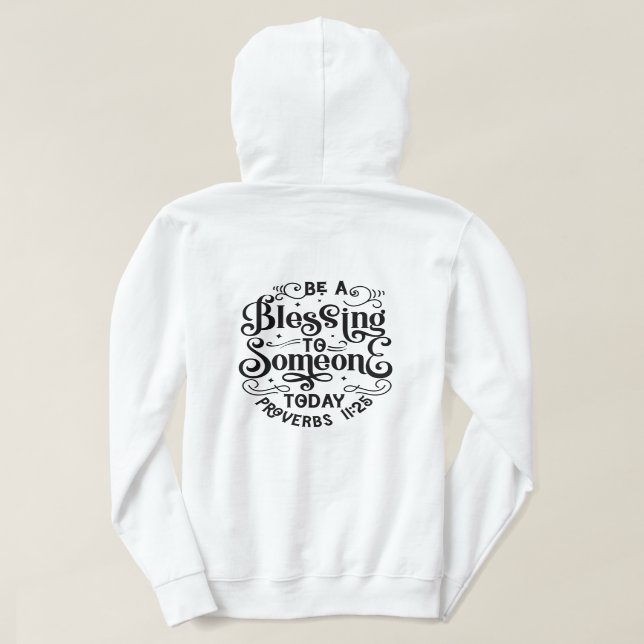 Be a Blessing T-Shirt Hoodie (Design Back)