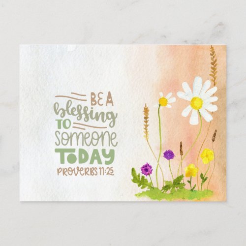 Be A Blessing to Someone Today Proverbs 1125  Postcard