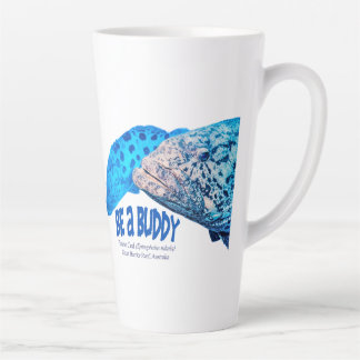 Be a buddy latte mug
