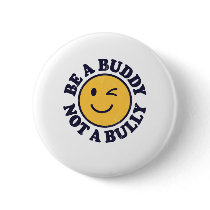 Be a Buddy Not a Bully Anti Bullying Shirt for Men Button