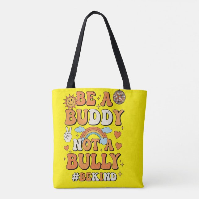 Be a buddy not a bully bag (Back)
