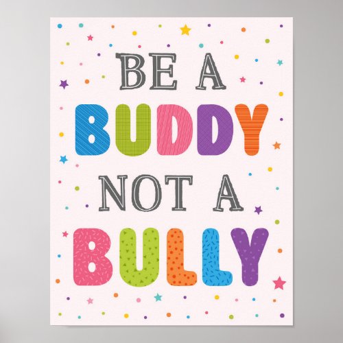 Be A Buddy Not A Bully Classroom Anti Bully Poster