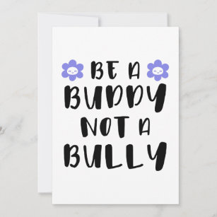 Be a buddy Not a bully Invitation