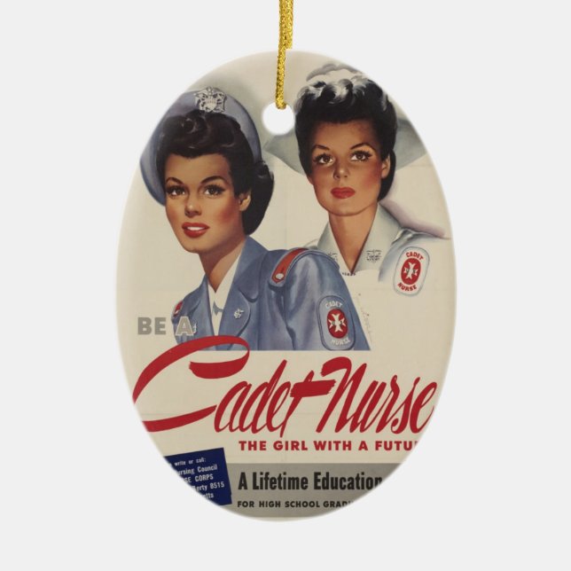 Be a Cadet Nurse Ceramic Ornament (Front)