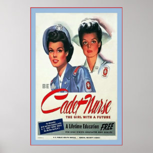 Be A Cadet Nurse ~ Vintage Nurse Poster
