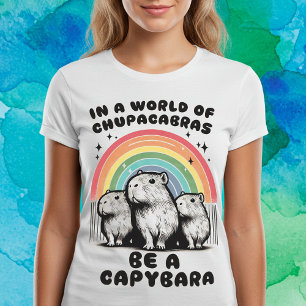 Be a Capybara T-Shirt