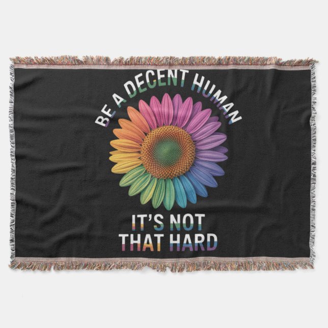  Be A Decent Human It's Not That Hard Throw Blanket (Front)