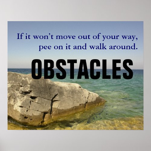 Be a Dog Dont Let Obstacles Block Your Way S Poster