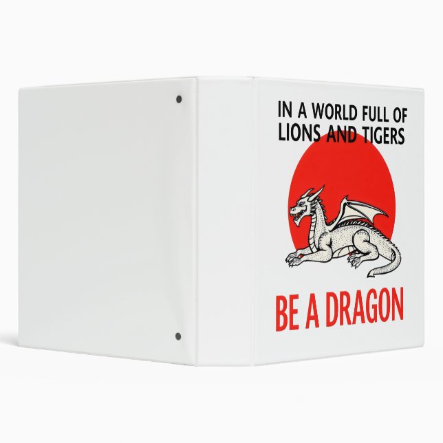 Be a Dragon - Unique Fantasy design 3 Ring Binder (Background)