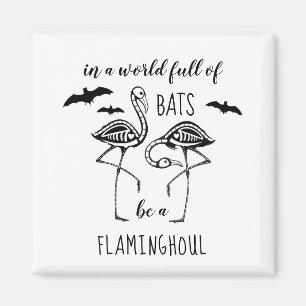 Be A Flaminghoul Skeleton Flamingo Halloween Magnet